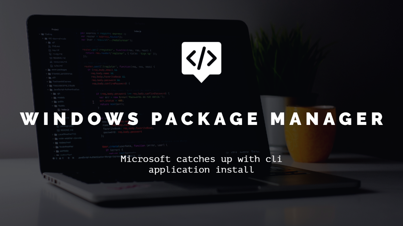 Windows Package Manager – automated installs
